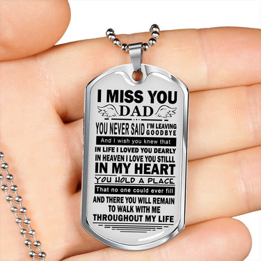 Customized To My Son Dog Tag Necklace Chain - To My Dad, I Miss You Dad - Family Friend Gift Unisex On Birthday, Christmas Gloss Finish Decoration